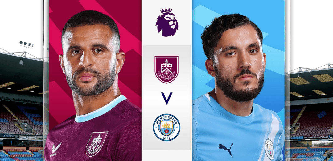 伯恩利vs曼城前瞻：蓝月军团迎来登顶良机！